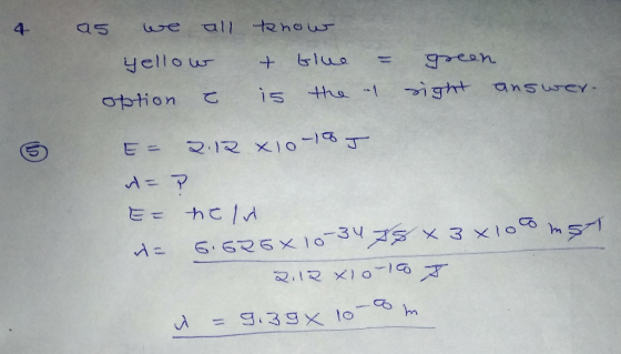 4 as we all know yellow - blue = option & is the ul green sigt answer. EF 2.12 x 10-18 J = ? E= held = 6.625x 10-34 88x3x100