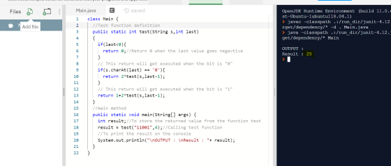 Files : Main.java @ saved 1 class Main { //Test function definition public static int test(String s, int last) Add file Open