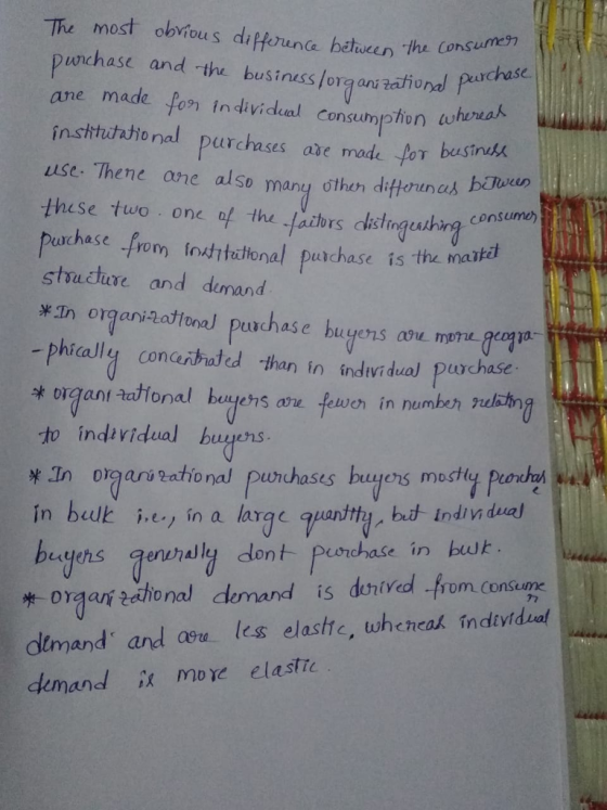 The most obñous dipfoune bdhucen he oncemer punchase and the businuss forg ani zatiornal uchase ane made fo in dvidual Consumption hereak tuitaional purchases ase mode po use. Thene ane also many othen ditan e made for busins consumo) Parhase -from insteoal putchase is the mau stsucture and demand from fositattonal purtchase is the martil phically conceibuted than in indivr dual puuchaso to individual buuens w In orgariRational punchases bugers mosh in bulk i.ey in a large จุ.uantth but indiVidual tty, bt indin dua beyehs genurdly dont Peonchase in bus is duniyed -rom Consume dtmand and les elastc, wheneak individst dkmand moye elasttc