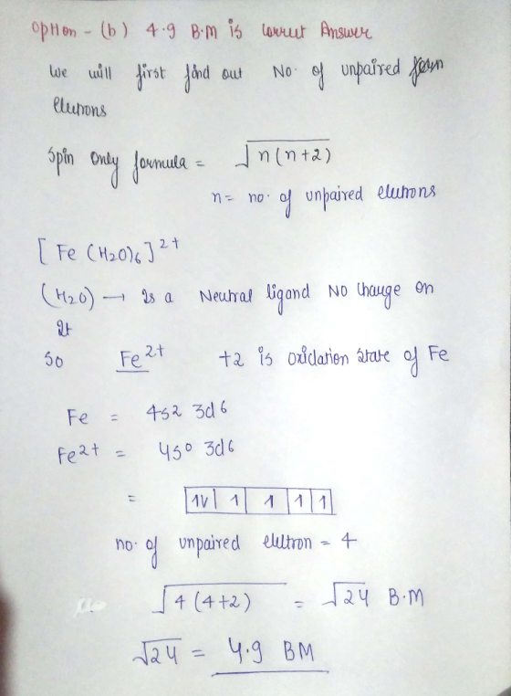 op hon - (b) 4.9 Bom is covrut Answer We will first find out No of unpaired forn lluemons Spin Only formula - In(n+2) ne noof