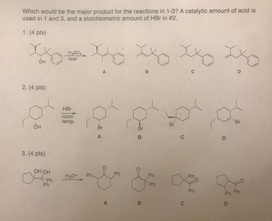 Which would be the major product for the reactions in 1-3? A catalytic amount of acid is used in 1 and 3, and a stoichiometri