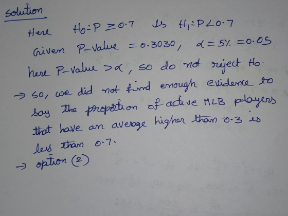 solution Here Hoop 2007 Is Hi-P2o.7 TO Given P-value = 0.3030 d=5% =0.05 here P-value >a, so do not reject Ho. - so, we did n