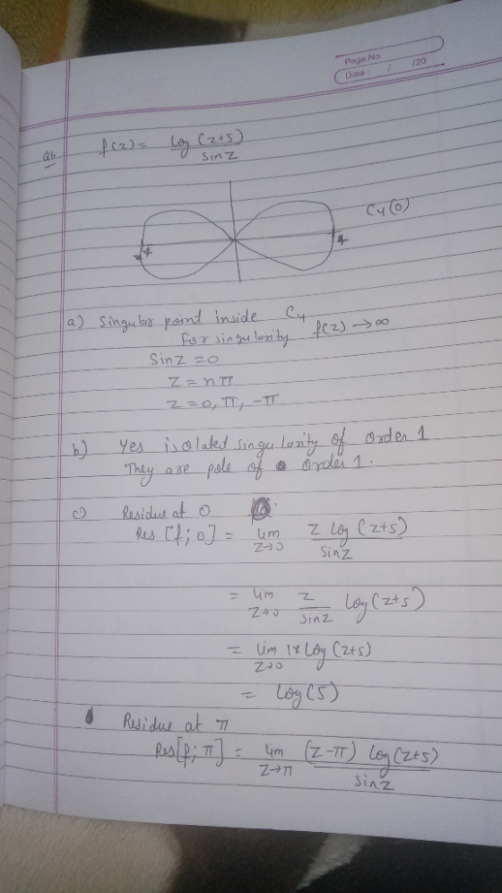 Page No. つ0 Date Sin z でy(o) 4 a)Singules paind inside For sin leitycz)0 Sinz zo Z=nπ 7OTI-TT Yes isalated sin gu lanty of Ox