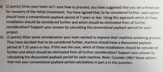 a) [2 points) Since your team isnt sure how to proceed, you have suggested that you set a threshold for recovery of the init