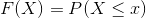 F(X)=P(X\leq x)
