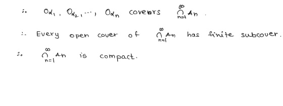 in Oda, Odep.*, Odin coveors covers han Every open cover of an has finite subcover. nal :: An is compact. n=1