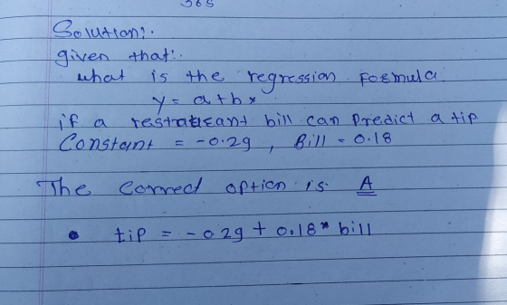 Solution? given that? what is the regression formula ya atbx if a restratieant bill can Predict a tip Constant = -0.29 Bill 0
