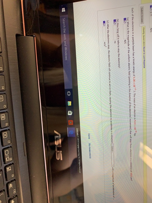 Submit Answer Viewing Saved Work Revert to Last Response Each of the electrons in a partide beam has a kinetic energy of 1.26