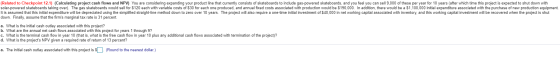 (Related to Checkpoint 12.1) (Calculating project cash flows and NPV) You are considering expanding your product line that cu