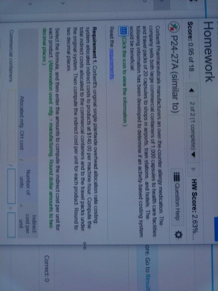 Homework Score: 0.95 of 18. 2012 (1 complete) HW Score: 2.6396... P24-27A (similar to) E Question Help ore. Go to Result Corb