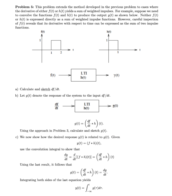 Problem 5: This problem extends the method developed in the previous problem to cases where the derivative of either f(t) or