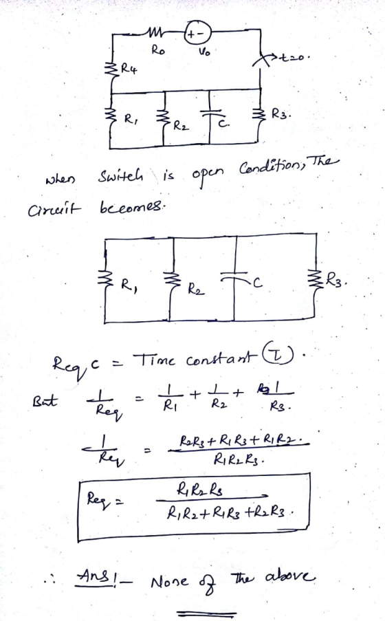 3 R, ze + R3. Condition, the when switch is open Circuit becomes: ER 3 R T 23. : Req, c = Time constant But there + 1 2 + 1 R