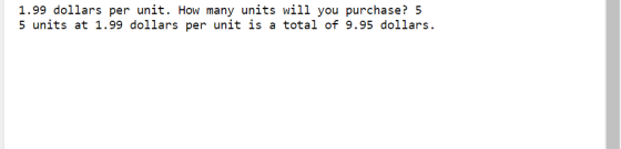 1.99 dollars per unit. How m 5 units at 1.99 dollars per unit is a total of 9.95 dollars.