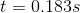 t = 0.183 s
