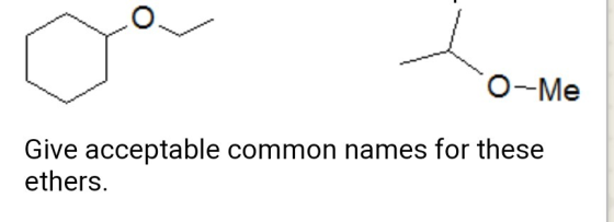 C) O-Me Give acceptable common names for these ethers.