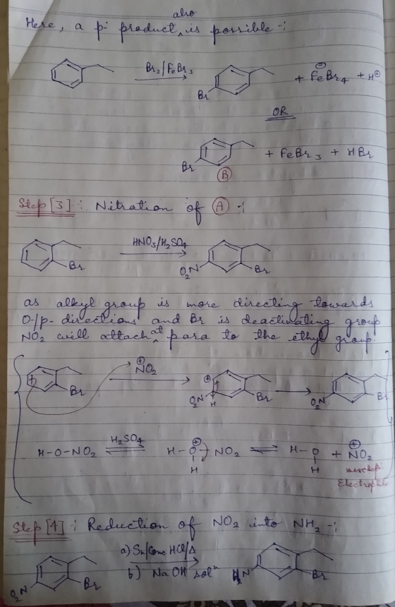 also product is possible here, a b Br₂ / FeBrz + Febry +HO - OR + Febr3 + H Br Step [3] :. Netration of 6 - HNO₃/H₂SO4 ON Br