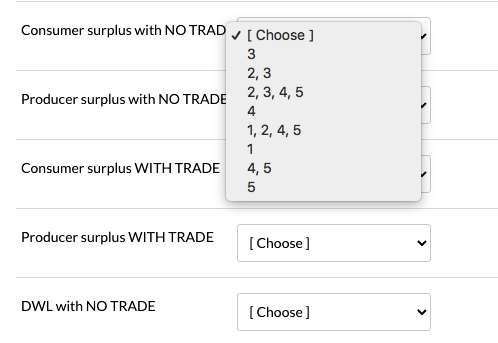 Consumer surplus with NO TRAD Producer surplus with NO TRADE [Choose ] 3 2,3 2, 3, 4, 5 4 1, 2, 4,5 1 4,5 5 Consumer surplus