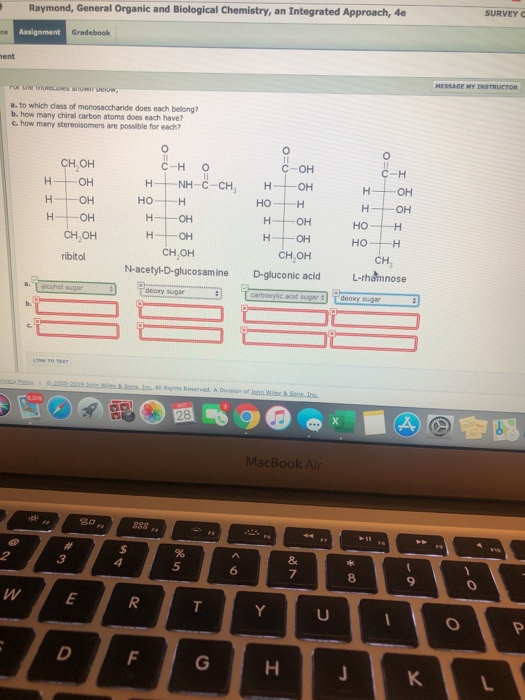 SURVEY Raymond, General Organic and Biological Chemistry, an Integrated Approach, 4e Assignment Gradebook DORMIFOW a to which