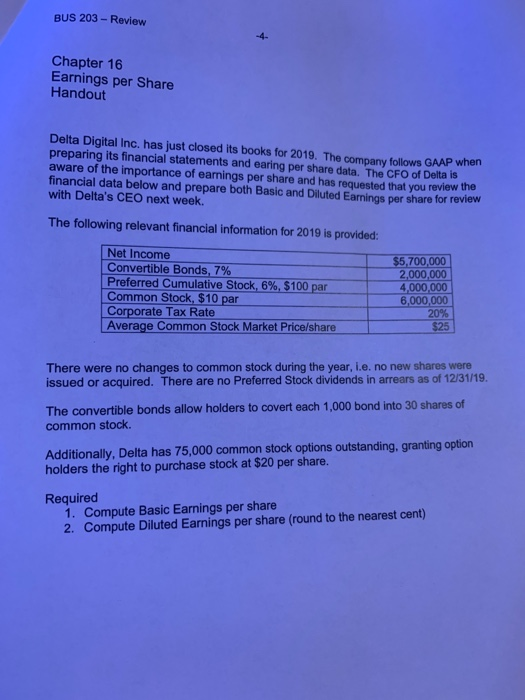 BUS 203 - Review Chapter 16 Earnings per Share Handout Delta Digital Inc. has just closed its books for 2019. The company fol