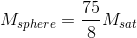 Msphere = Msat
