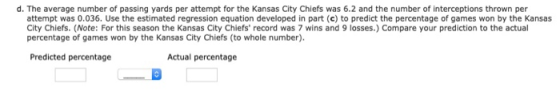 d. The average number of passing yards per attempt for the Kansas City Chiefs was 6.2 and the number of interceptions thrown