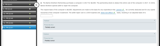 1 . TULL 8. PR.02-41 d. The Barton Brothers Partnership purchases a computer in 2017 for $8,000. The partnership elects to de
