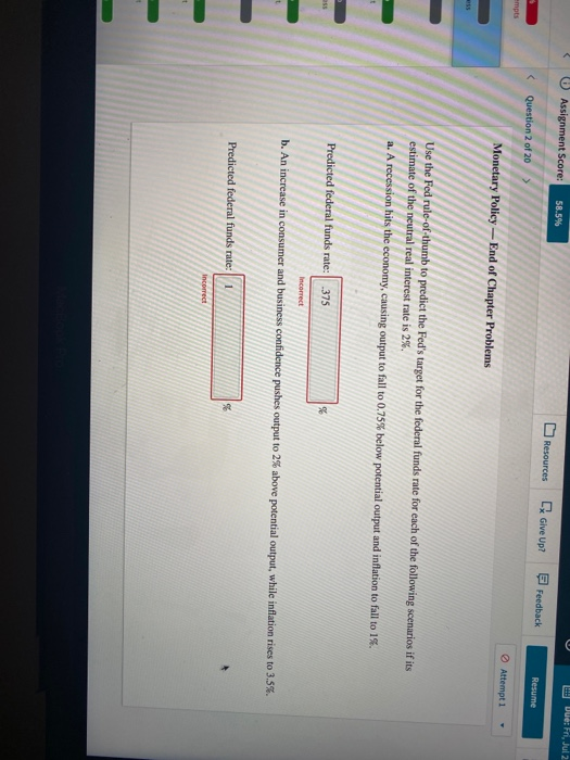 Assignment Score: Due: Fri, Jul 2 58.5% Resources Give Up? Feedback < Question 2 of 20 Resume empts Attempt 1 Monetary Policy