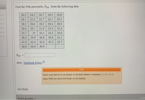 Find the 94th percentile, P94, from the following data 10.2 14.2 22.2 19.1 28.2 18.9 23.5 29.5 32.4 28.6 29.7 29.6 16.7 22.7