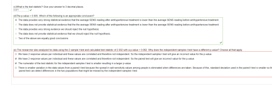 (c)What is the test statistic? Give your answer to 3 decimal places. 5.971 (d)The p-value = 0.005. Which of the following is