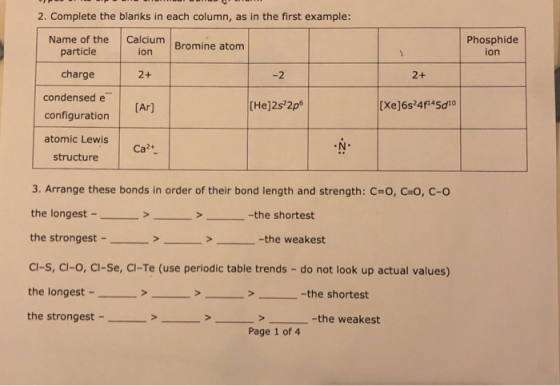 2. Complete the blanks in each column, as in the first example: Name of the particle Calcium ion Bromine atom Phosphide ion c