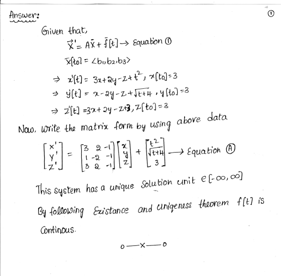 Answer: 0 Given that, MAX + f[t] → Equation Eſto? = Zbub2eb3> → z(t) = 3x+2y-3+ť, (ta)-3 ☆ y(t) = x-2y-Z+JE+ 4y [to) -3 >>
