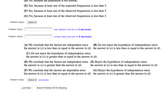 (D) No, because the population is not normal. (E) Yes, because at least one of the expected frequencies is less than 5. (F) Y