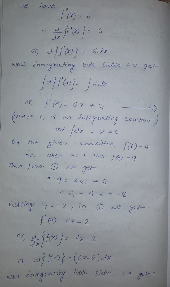 We have, 6. dx t (1) = 6 @= or, al f(x)} = 6dx entegrating NOD both sides, we get Jaz fon) - Jody (where a, is an and x tc w