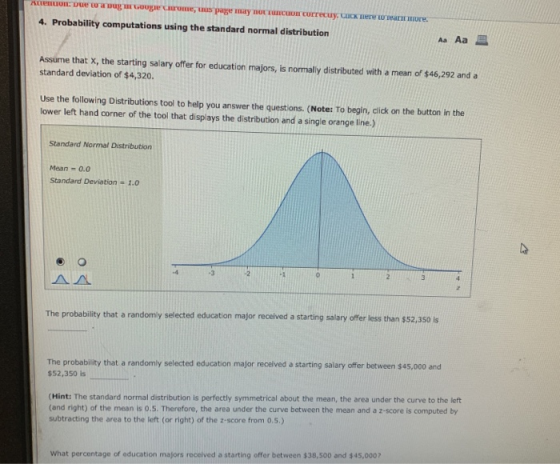 4. Probability computations using the standard normal distribution Assume that x, the starting salary offer for education maj