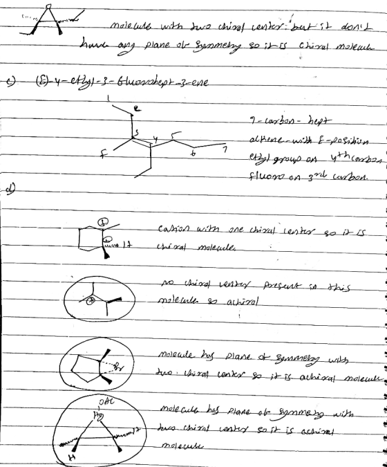molecute with two chiral center but it dont humaan ang plane obe Sysmessy so it is Chixut melewala 4 8 -y-etyle -6luwsbepkez