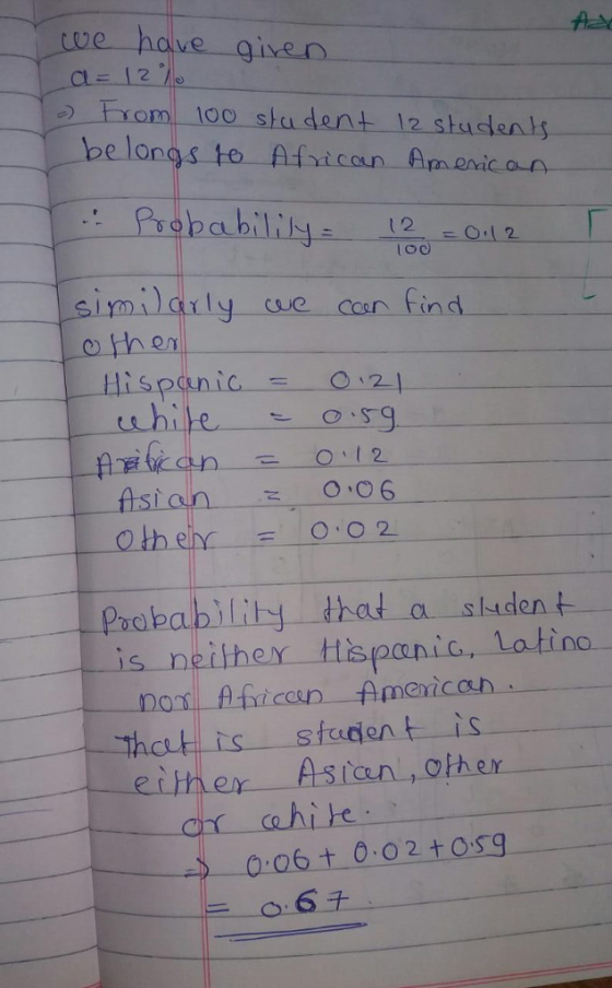 coe have From loo stadent 12 students belonos te Afsicon meic o CL 1O0 arly wue can tind oshen 2 = 0.02 s neither Hispanic, latino ppci hct is stadent is er Astan other