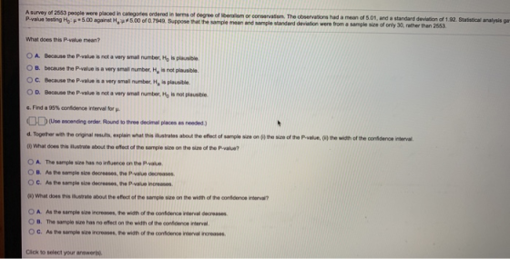 A survey of 2553 people were placed in categories ordered in terms of degree of liberalism or conservatism. The observations