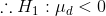 \therefore H_{1}:\mu_{d}< 0