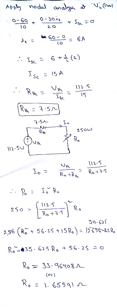 Apply nodal analyn at V(v) :960+ Orgoin + Is =0 .dk = 50= GA :: Isc = 6+4 (6) - Isc = 15A :: Rith a Yahoo Run = 7.56) Ise 7.5