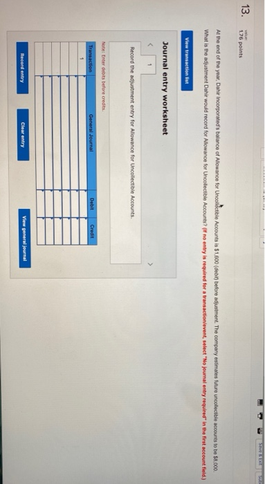 Save LE SUE 13. . 176 points At the end of the year, Dahir Incorporateds balance of Allowance for Uncollectible Accounts is