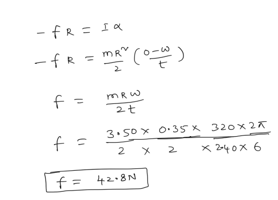 fR = Ia -fR = maa (10 cm) f = mau t 0.35% 320x2Ã 3.50 x - 2 x 2 x 2040x 6 If = 4208N