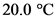 20.0 C
