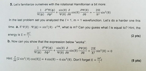 5. Lets familiarize ourselves with the rotational Hamiltonian a bit more: 1 024(0) sin(0) O.. 24(0) 21E 250 4(0) 202 + yo) s