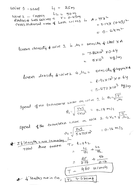 wire 1 -Steel 4 = 25m Wire 2 - copper L2 = 50 m Radius of both wires iiü r=o.usm Cross sectional area of both wirs is at-Trt