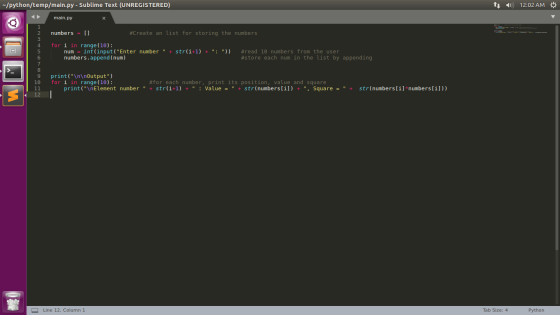 -/python/temp/main.py - Sublime Text (UNREGISTERED) ti ) 12:02 AM main.py numbers [] #Create an list for storing the numbers