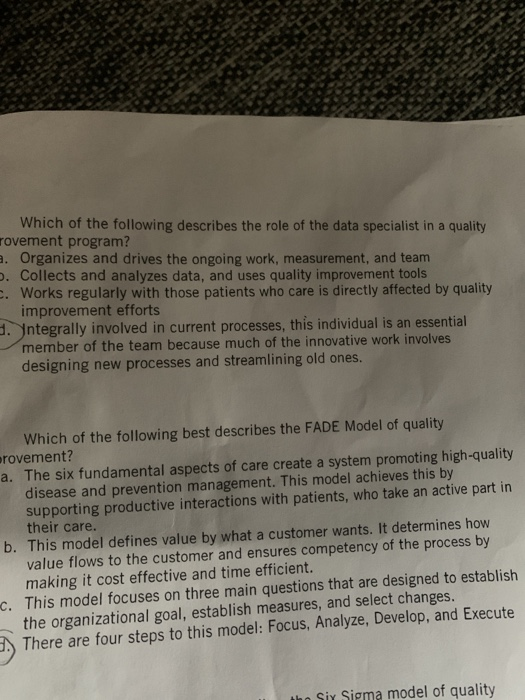 Which of the following describes the role of the data specialist in a quality ovement program? Organizes and drives the ongoi
