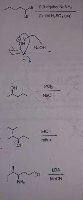 Br 1) 3 equivs NaNH2 Br 2) 1M H2SO4 (aq) NaOH ОН PC13 NaOH ЕТОН reflux LDA MeCN NH2