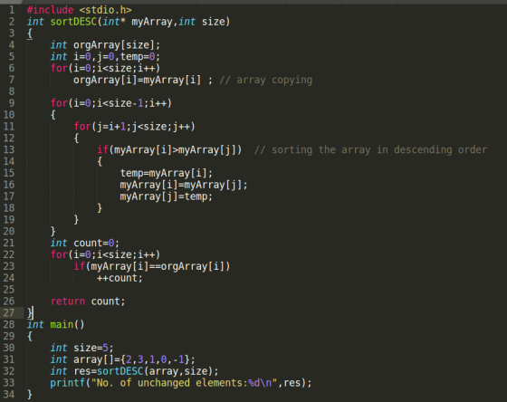 { 11 { 1 #include <stdio.h> 2 int sortDESC(int* myArray,int size) 3 { 4 int orgArray[size]; 5 int i=0,j=0, temp=0; 6 for(i=0;