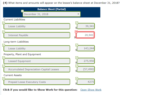 (4) What items and amounts will appear on the lessees balance sheet at December 31, 2018? Balance Sheet (Partial) December 3