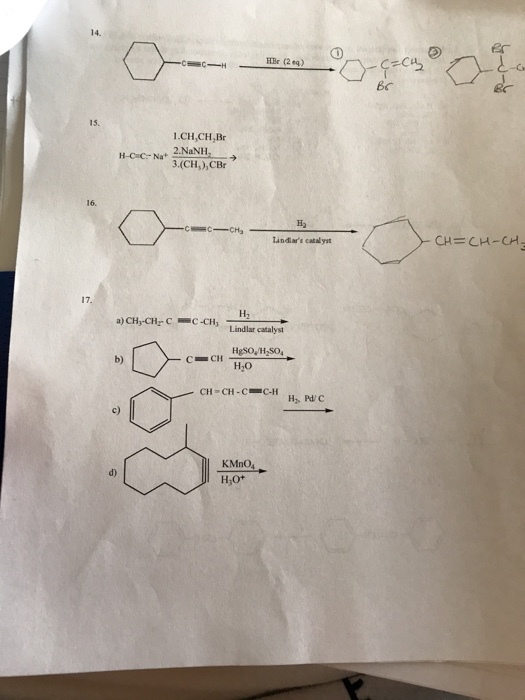 HBe (2 eq) 1-CH,CH Br H-Cac- Na 2.NaNH, 3 (CH,), CBr Lindlars catalyst Lindlar catalyst CH H20 H2, Pd C KMnO4 CH CH a